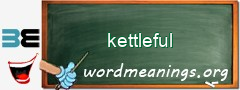 WordMeaning blackboard for kettleful